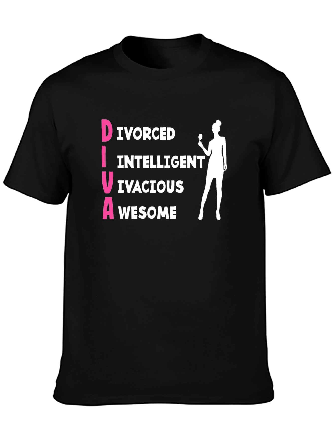 Funny DIVA Graphic T-Shirt - Divorced Intelligent Vivacious Awesome