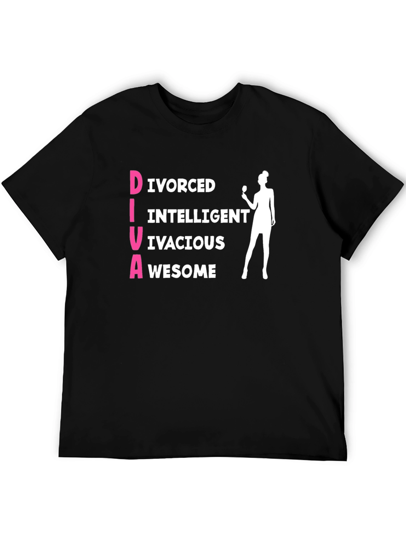 Funny DIVA Graphic T-Shirt - Divorced Intelligent Vivacious Awesome