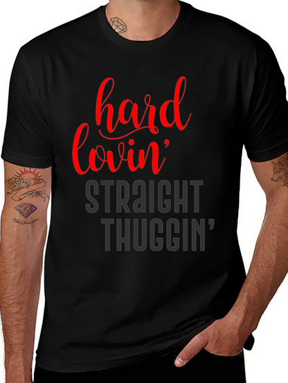Hard Lovin Straight Thuggin Graphic T-Shirt