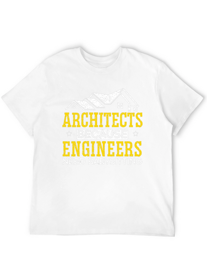 Architects Babysitting Engineers Graphic Tee