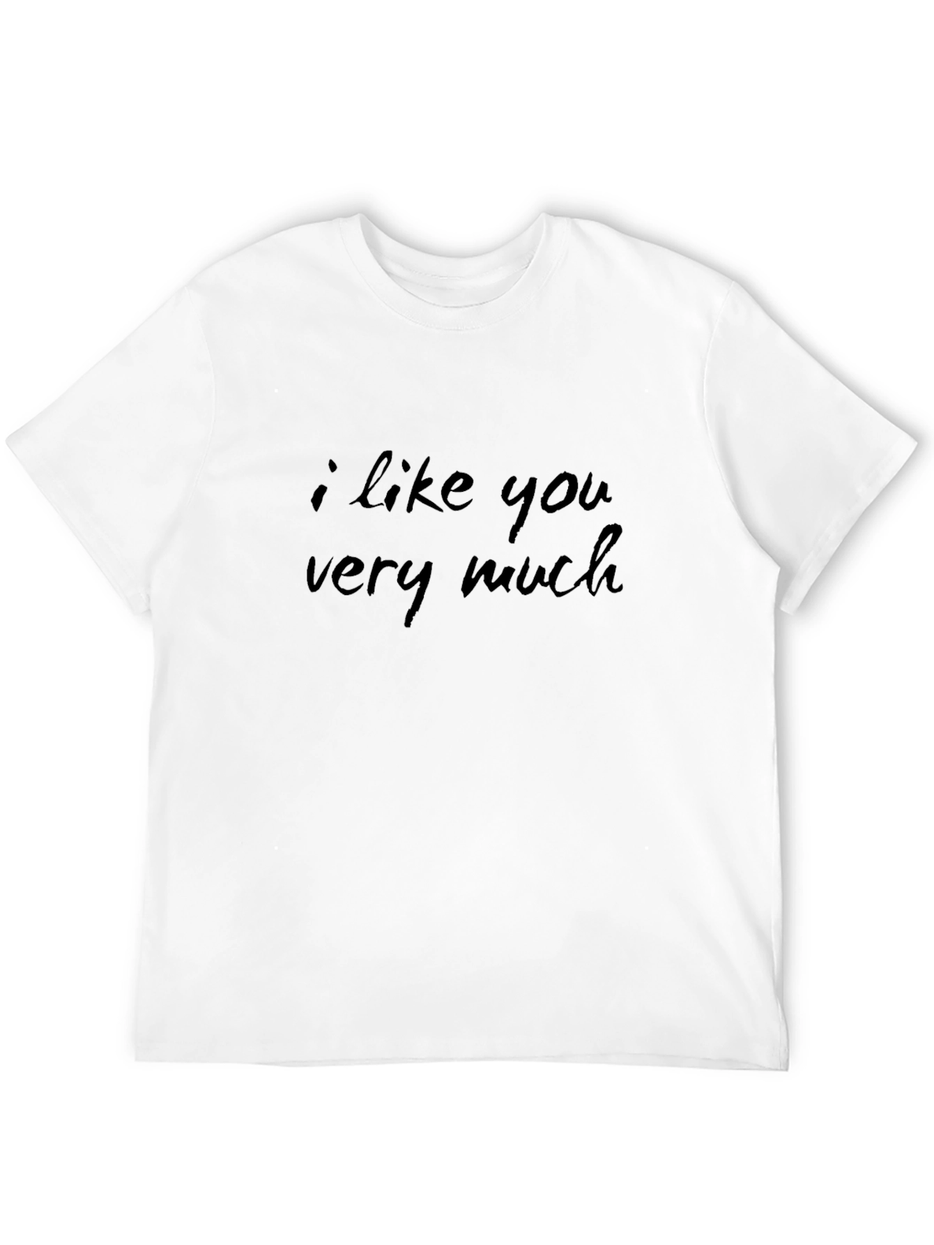 I Like You Very Much Black T-Shirt