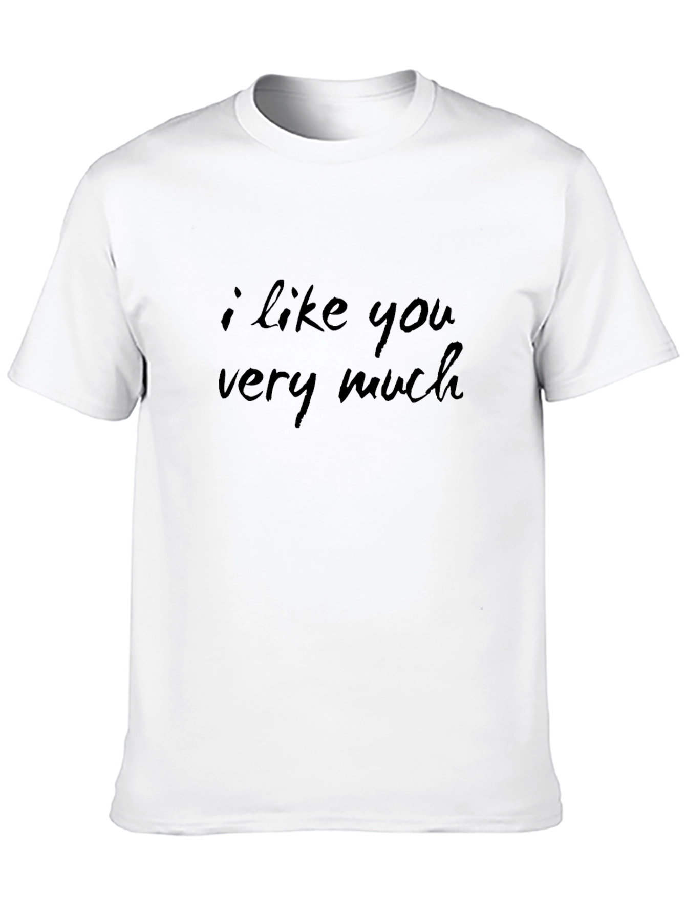 I Like You Very Much Black T-Shirt
