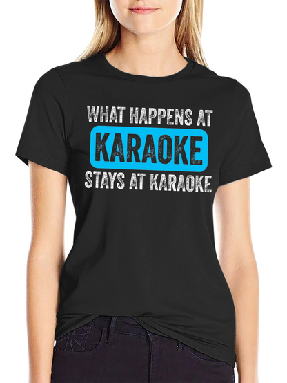 What Happens at Karaoke Black T-Shirt
