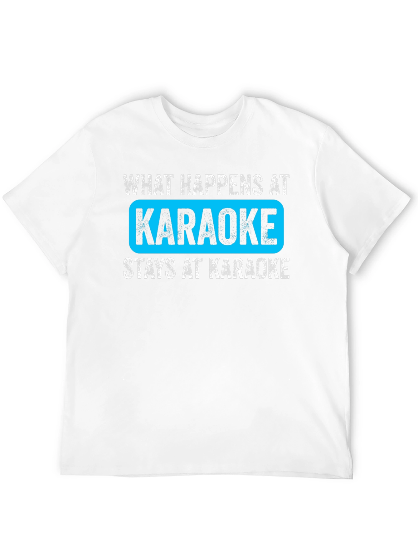What Happens at Karaoke Black T-Shirt