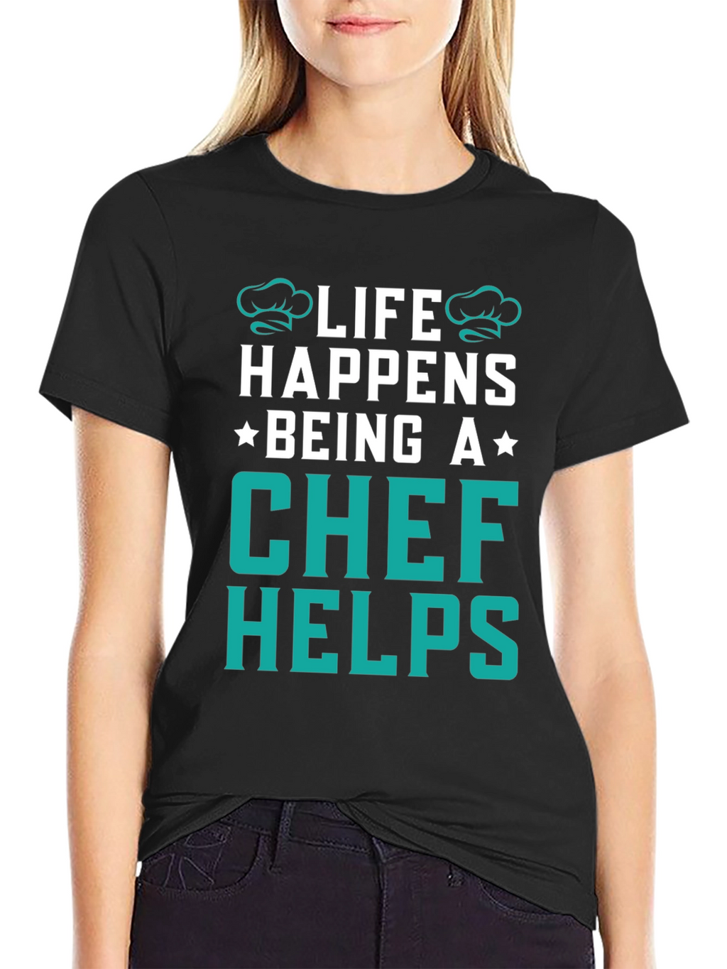 Life Happens Chef Helps Black T-Shirt