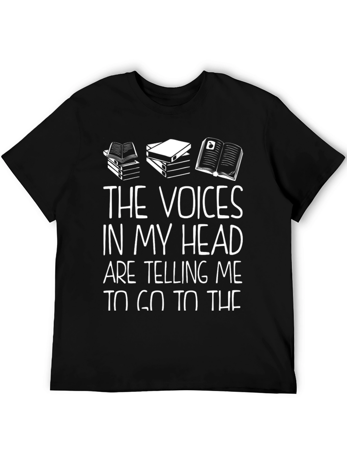 The Voices in My Head T-Shirt