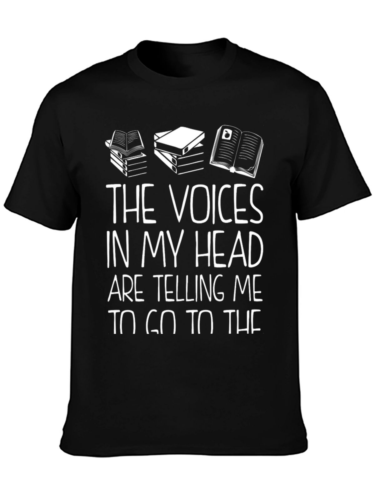 The Voices in My Head T-Shirt