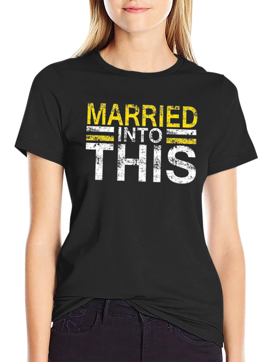 Married Into This Graphic T-Shirt