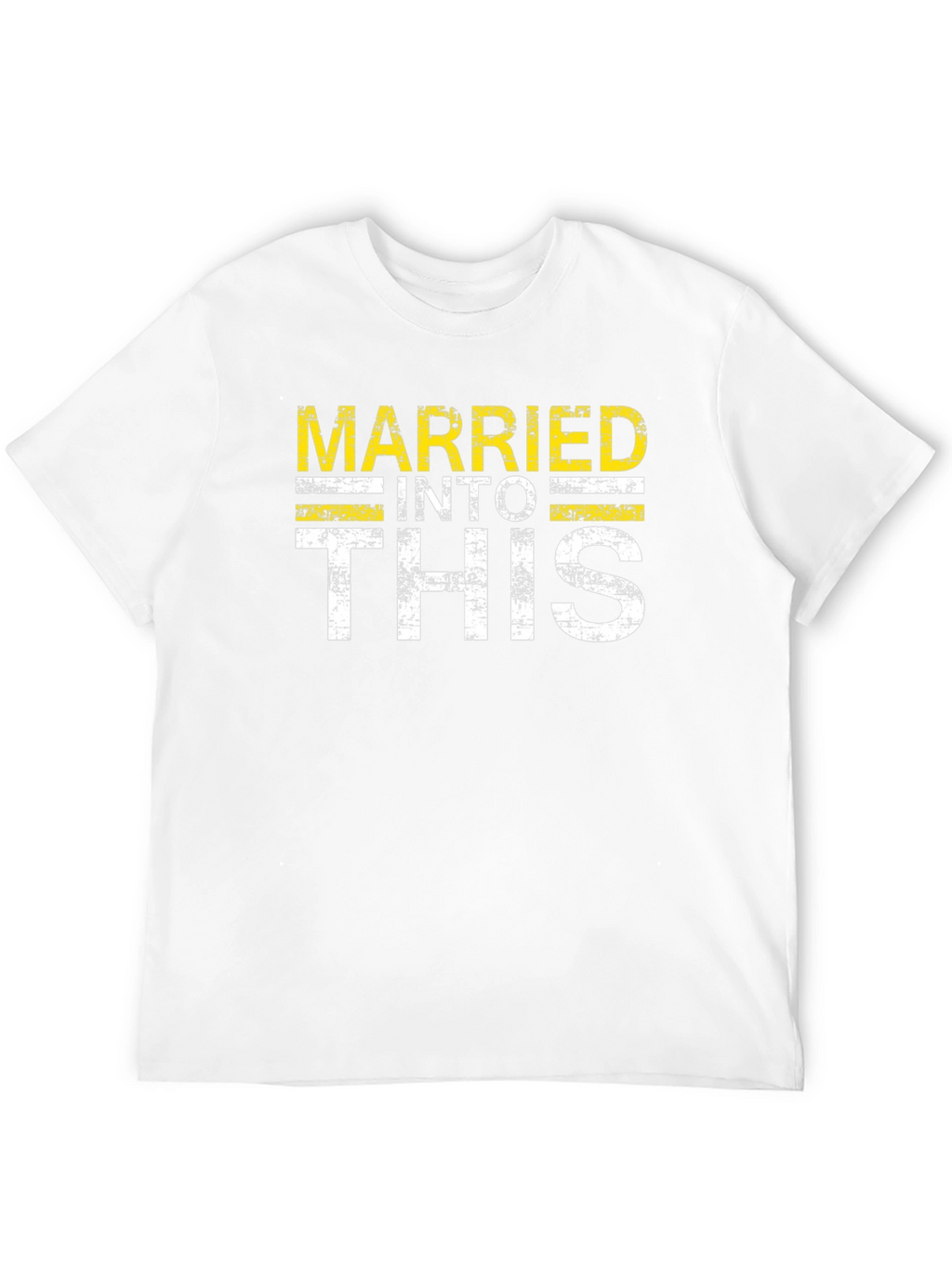 Married Into This Graphic T-Shirt