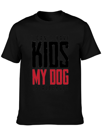 Funny My Dog is Allergic to Kids Graphic Tee
