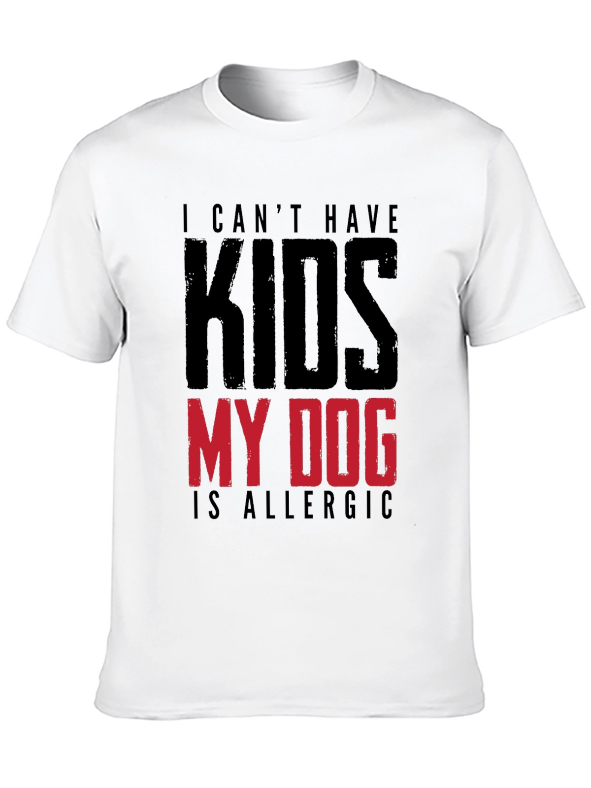 Funny My Dog is Allergic to Kids Graphic Tee
