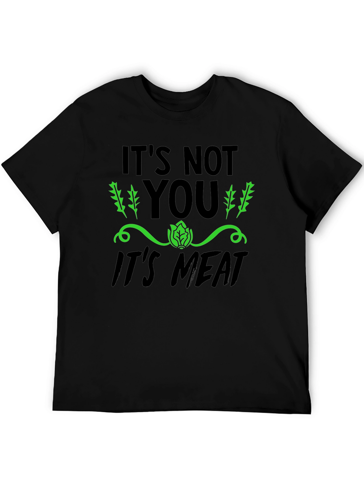 Vegan Its Not You Its Meat T-Shirt