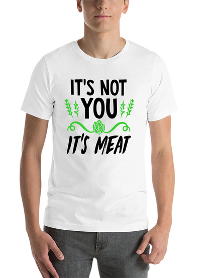 Vegan Its Not You Its Meat T-Shirt