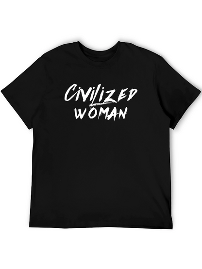 Civilized Woman Graphic T-Shirt