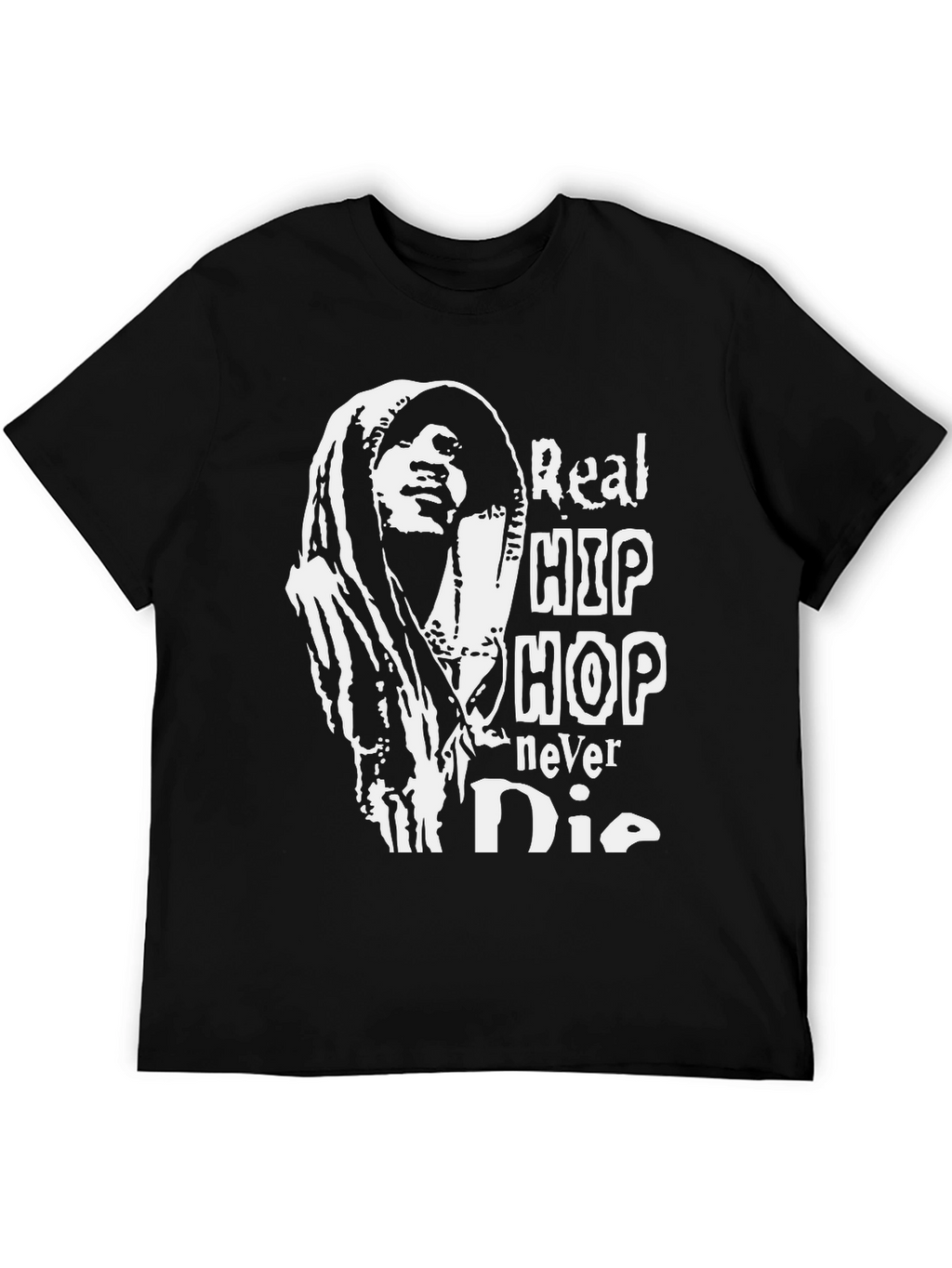 Real Hip Hop Never Die Black T-Shirt