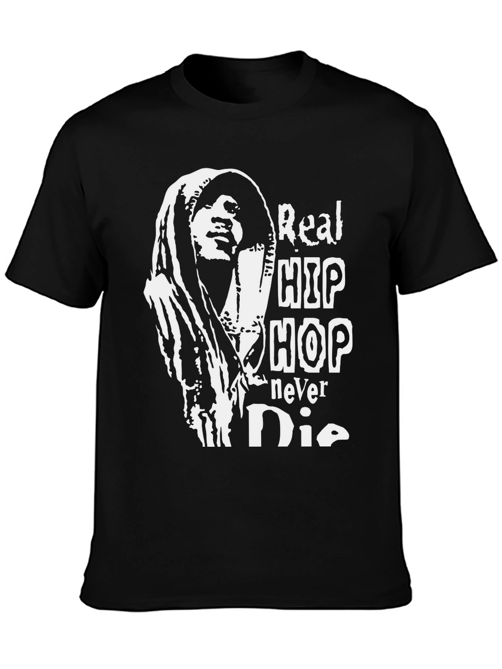 Real Hip Hop Never Die Black T-Shirt