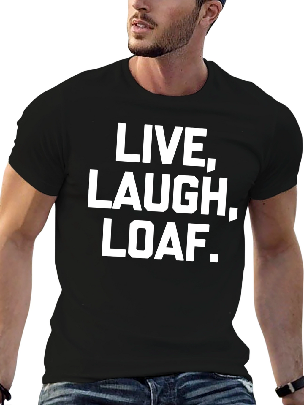Live Laugh Loaf. Graphic Tee