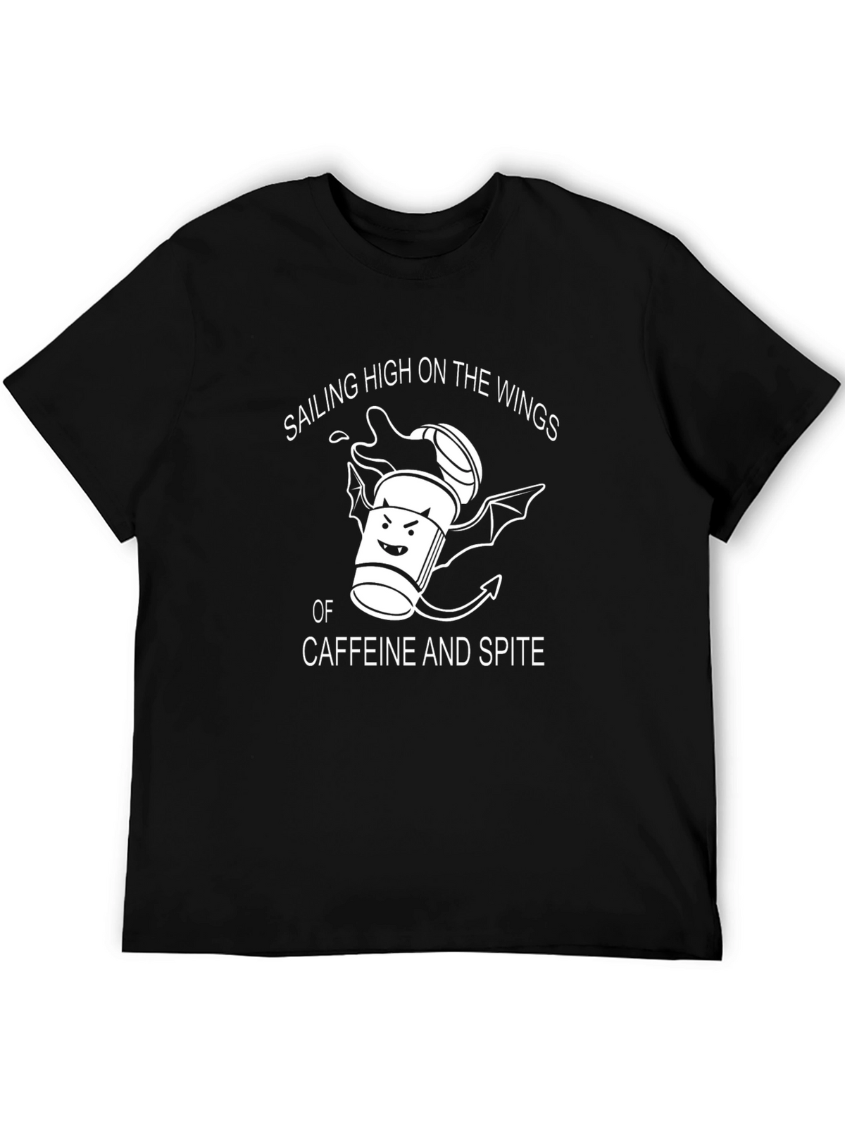 Sailing High on Caffeine and Spite T-Shirt
