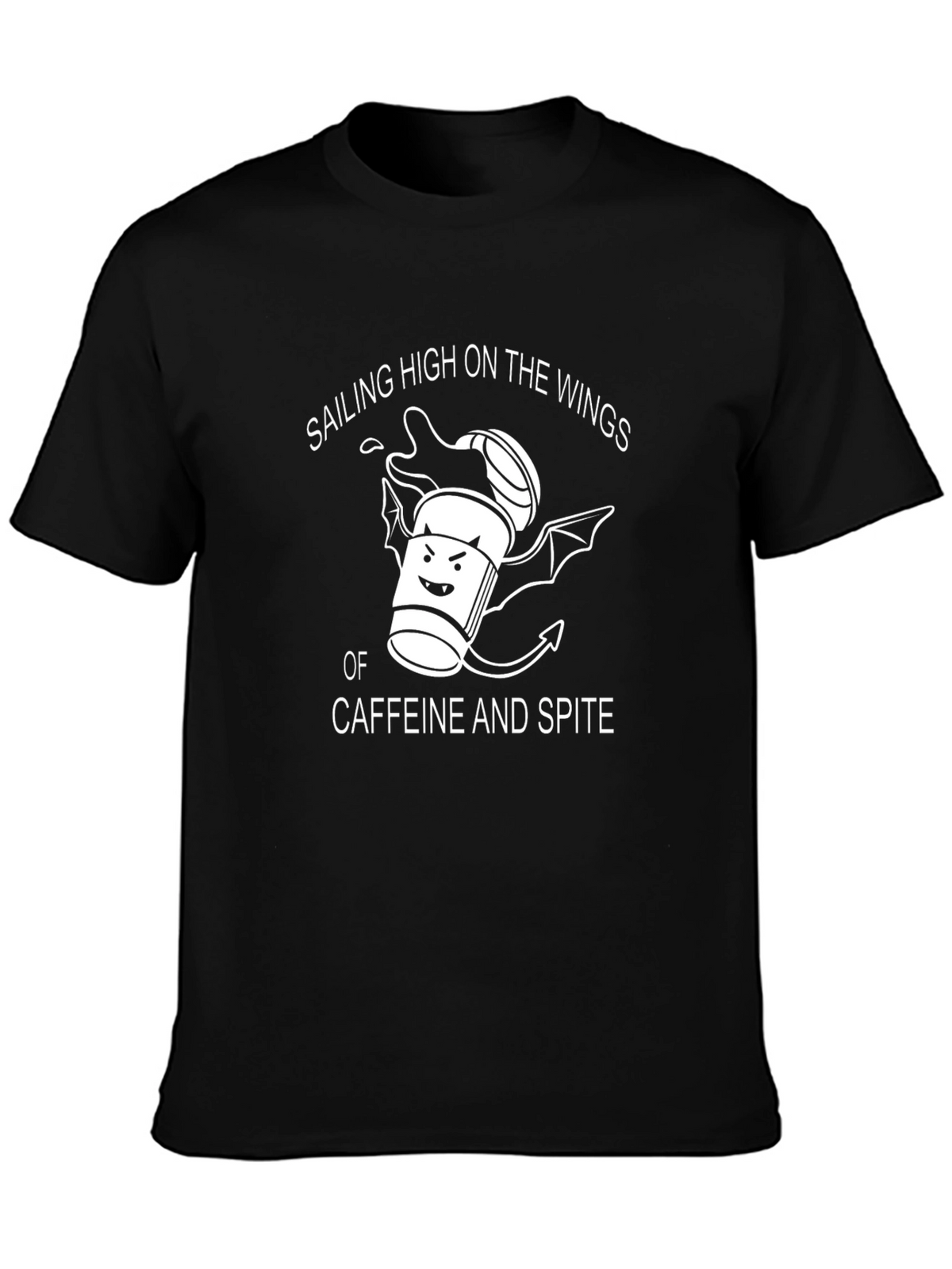 Sailing High on Caffeine and Spite T-Shirt