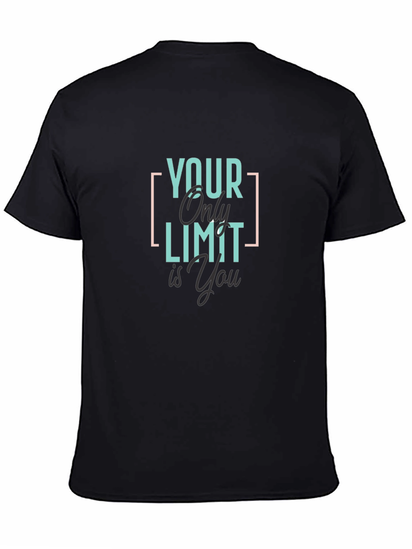 Your Only Limit Is You Graphic T-Shirt - Black