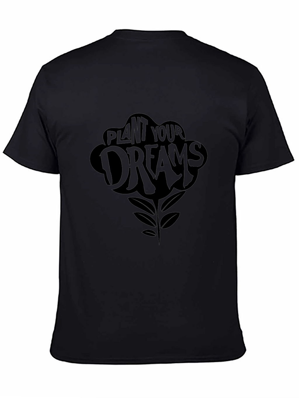 Plant Your Dreams Black Graphic Tee