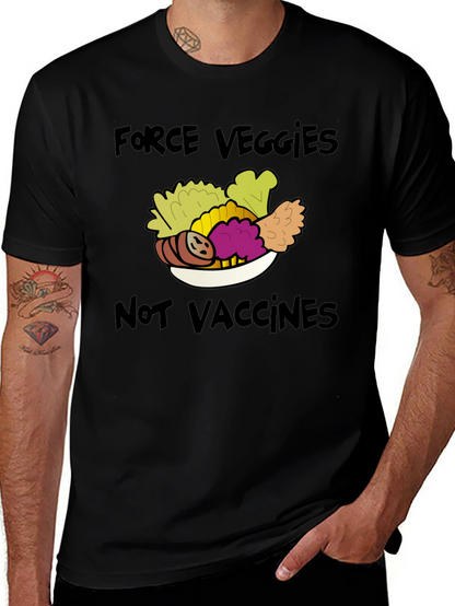 Force Veggies Not Vaccines Graphic Tee
