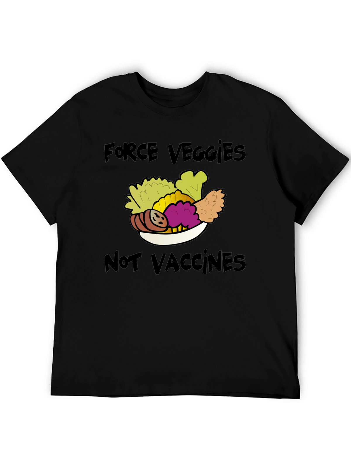 Force Veggies Not Vaccines Graphic Tee