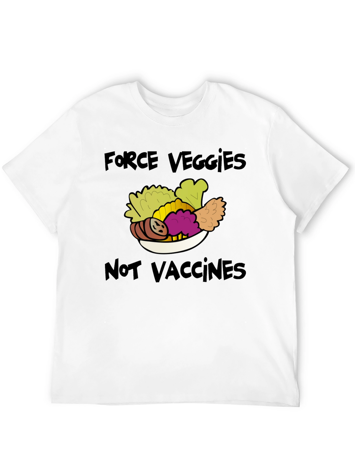 Force Veggies Not Vaccines Graphic Tee