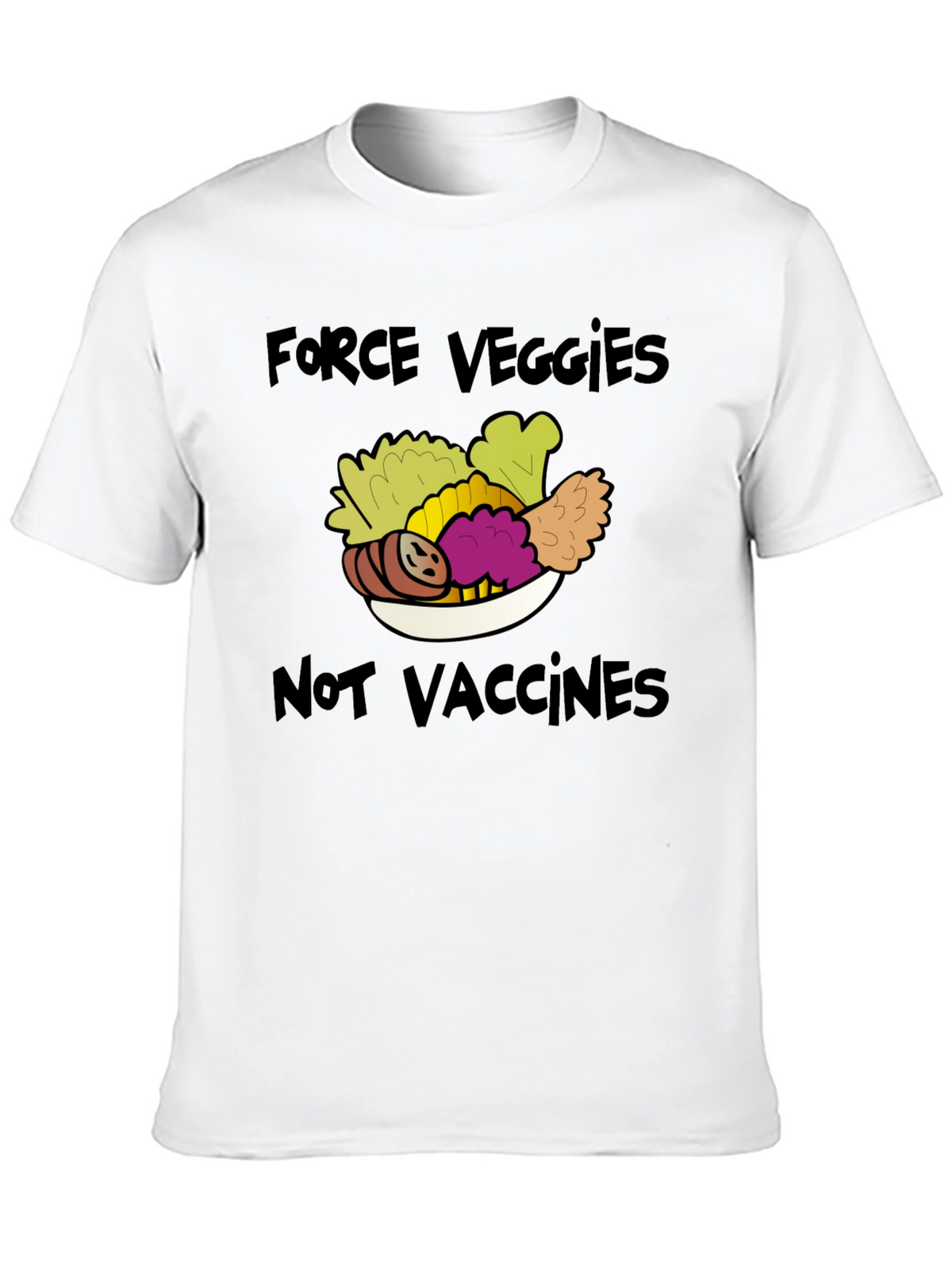 Force Veggies Not Vaccines Graphic Tee