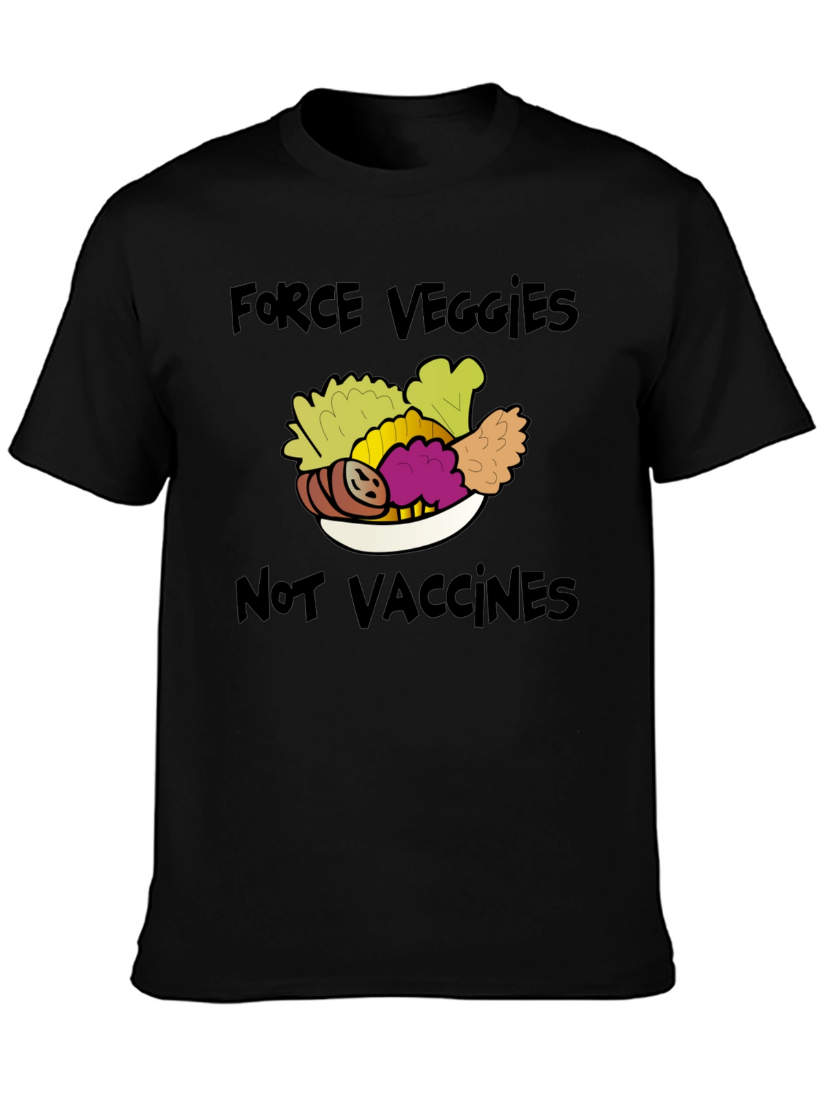 Force Veggies Not Vaccines Graphic Tee