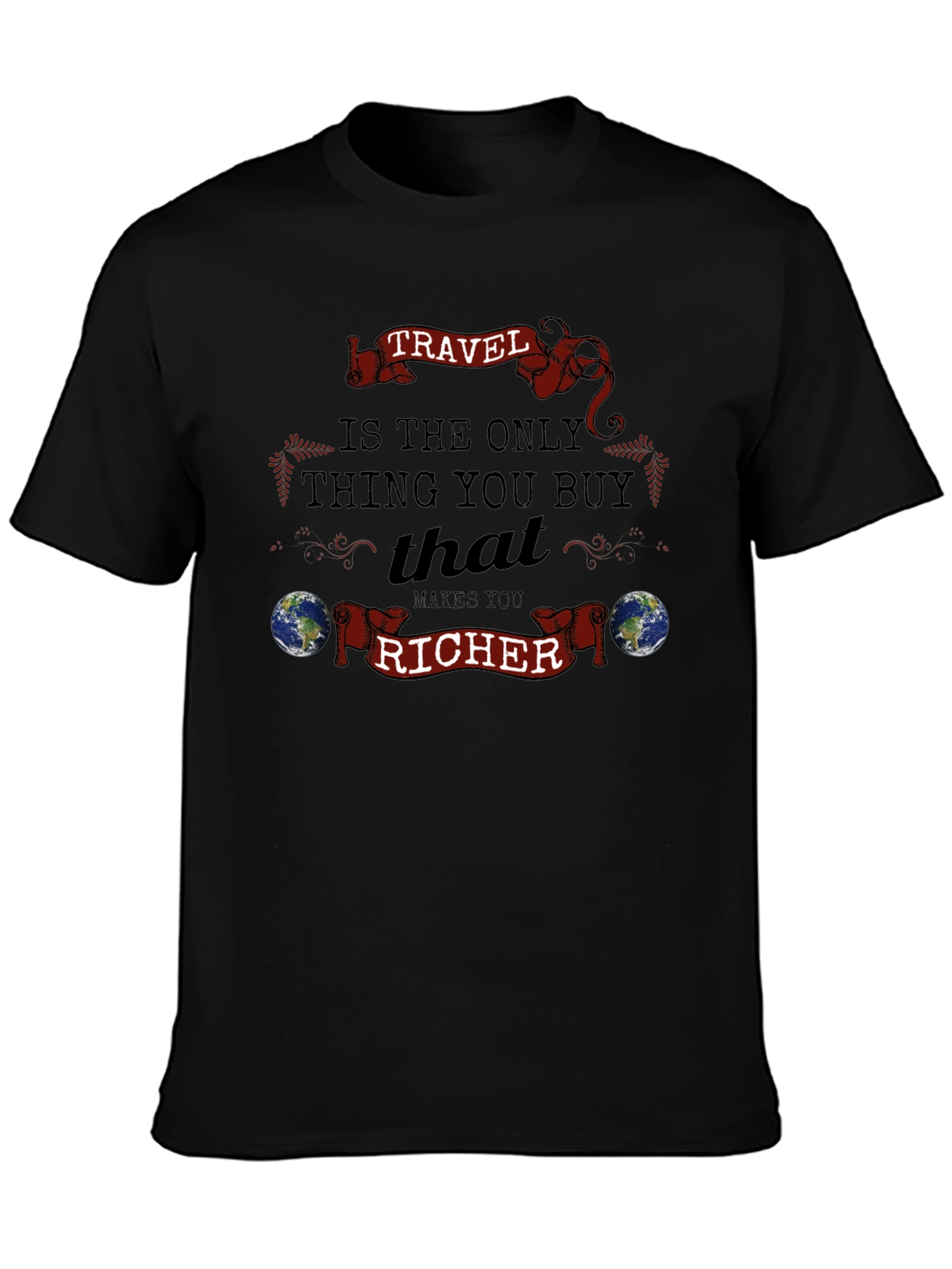 Travel Makes You Richer T-Shirt