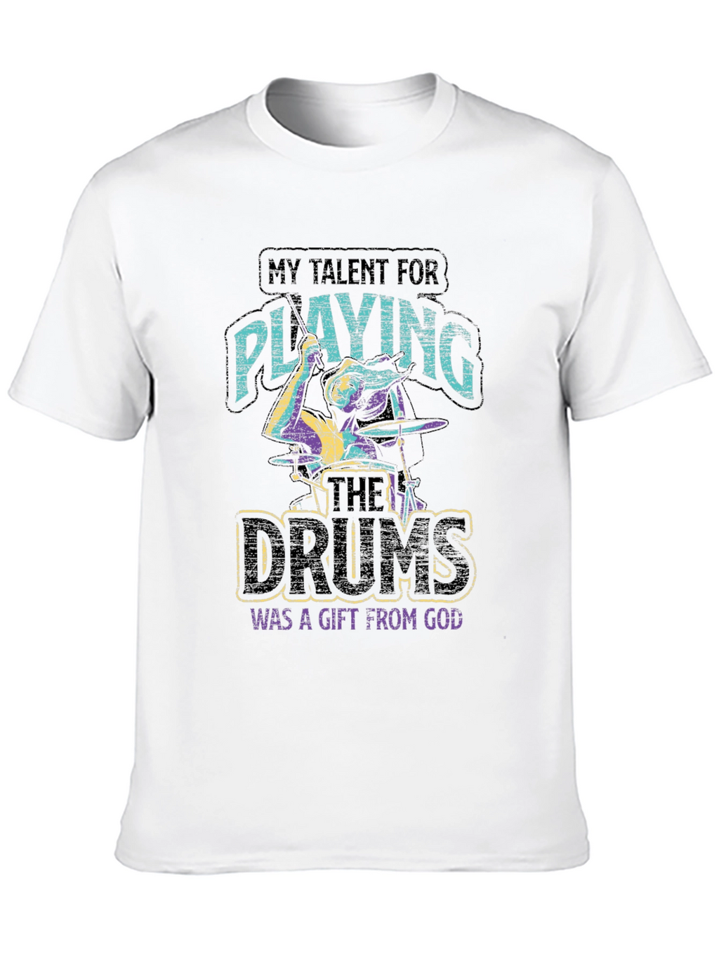 Talent for Playing Drums Gift T-Shirt