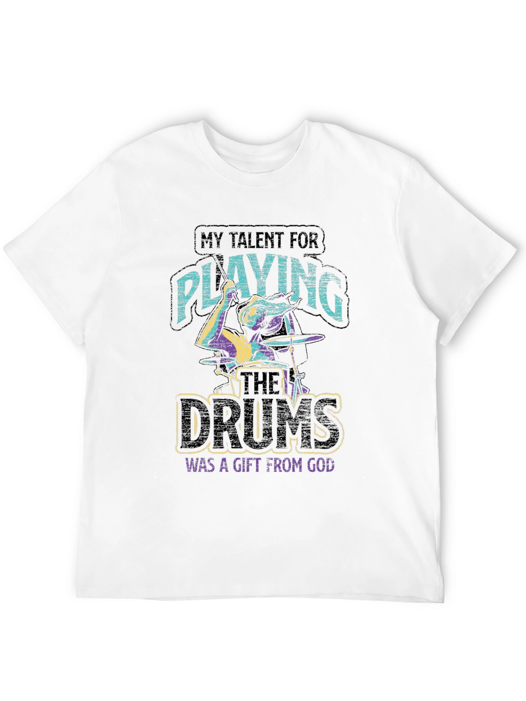Talent for Playing Drums Gift T-Shirt
