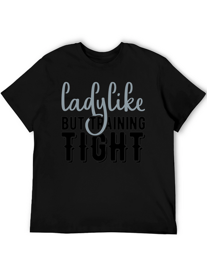 Lady Like But Training Tight Graphic Tee