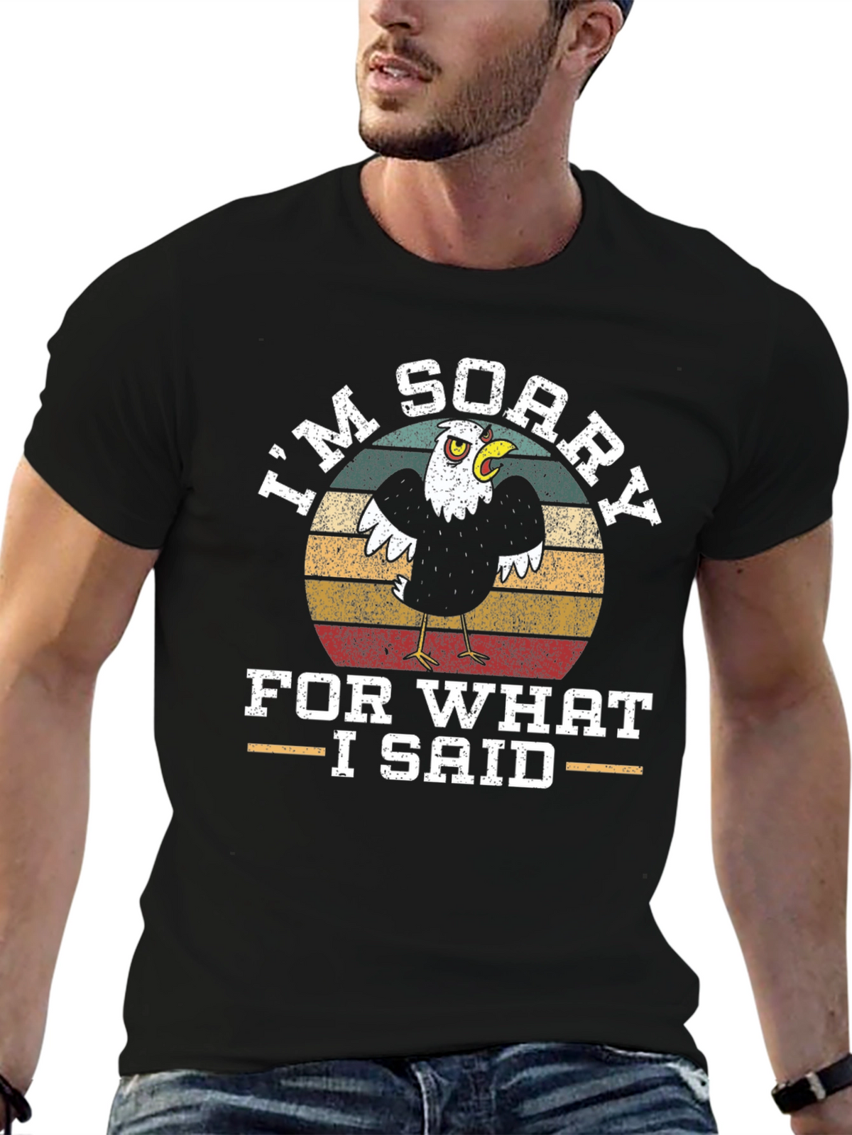 Im Sorry T-Shirt with Eagle Graphic