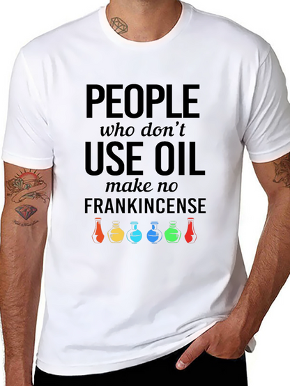 People Who Use Oil T-Shirt