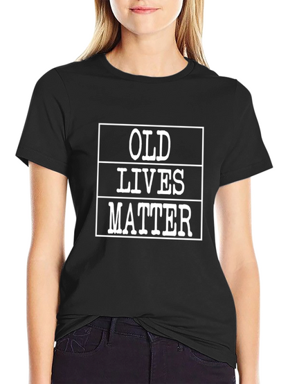 Old Lives Matter Graphic T-Shirt