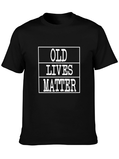 Old Lives Matter Graphic T-Shirt