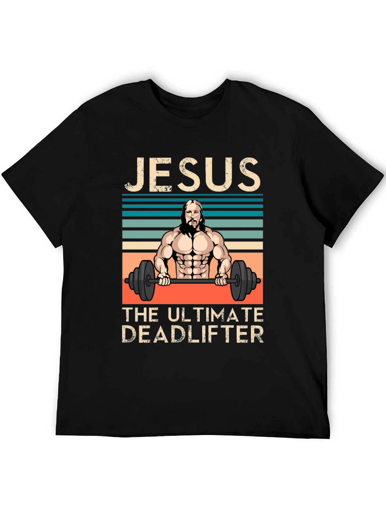 Jesus The Ultimate Deadlifter Graphic T-Shirt