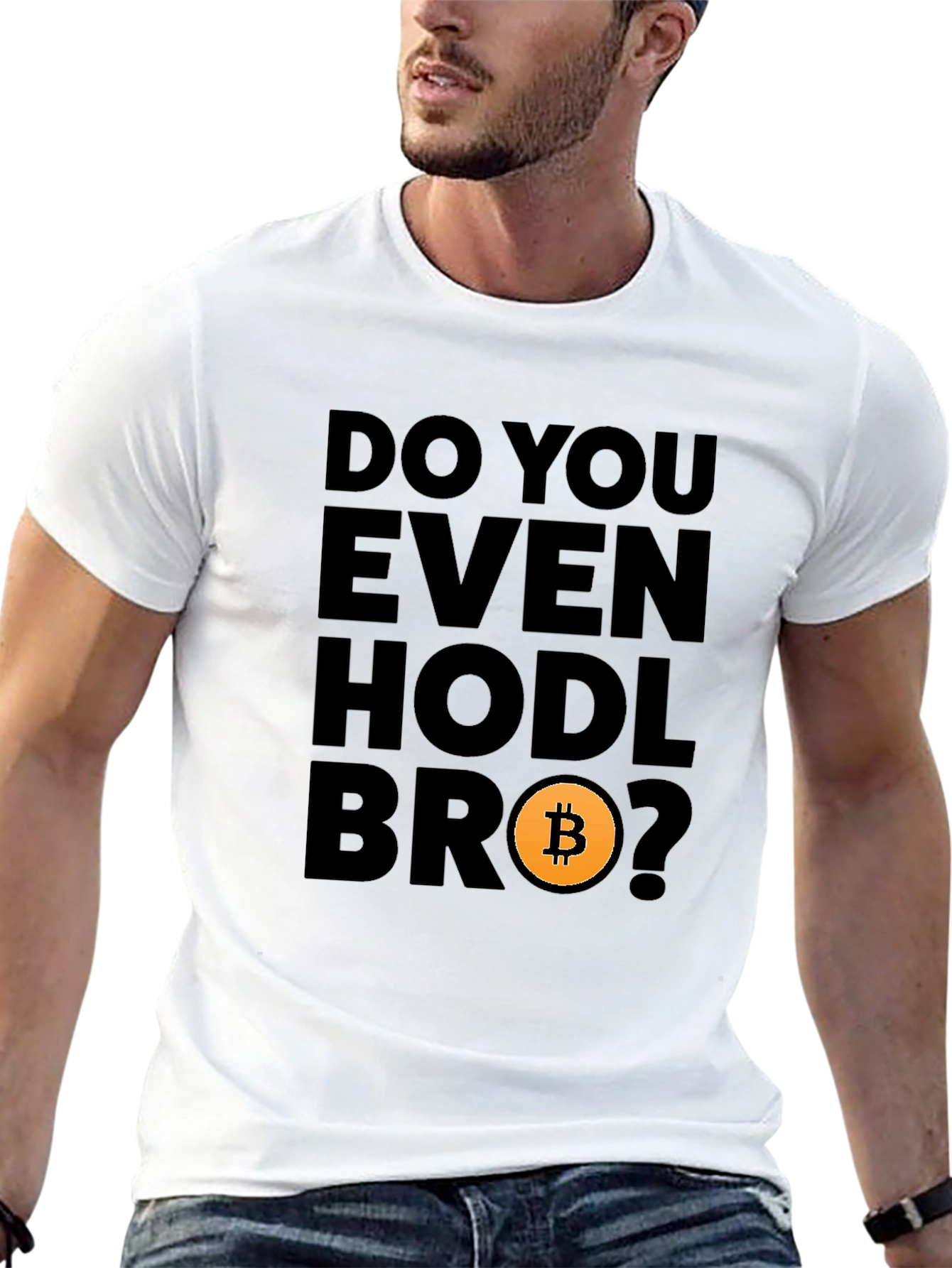 Do You Even Hodl Bro? Bitcoin Crypto T-Shirt