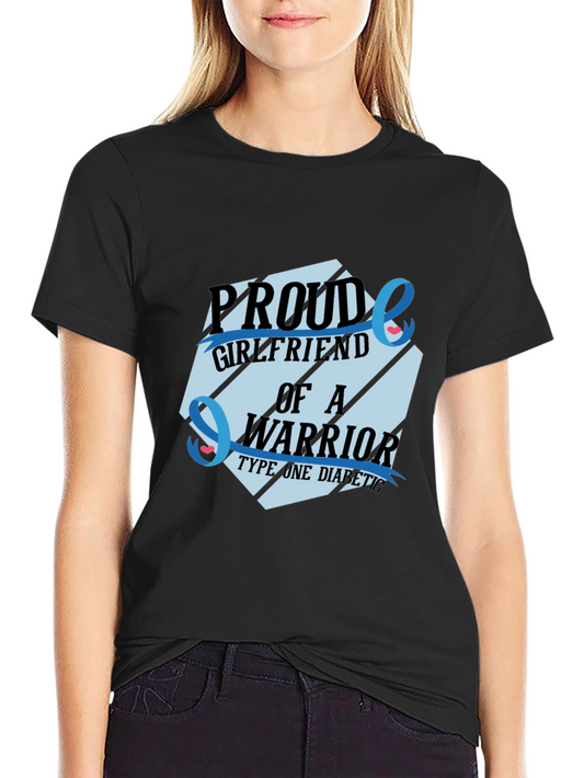 Proud Girlfriend Warrior Type One Diabetic T-Shirt