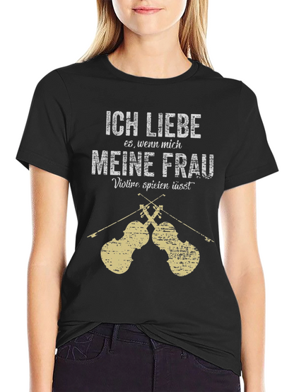 Ich Liebe Wenn Mich Meine Frau T-Shirt