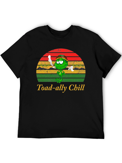 Toad-ally Chill T-Shirt - Funny Graphic Tee