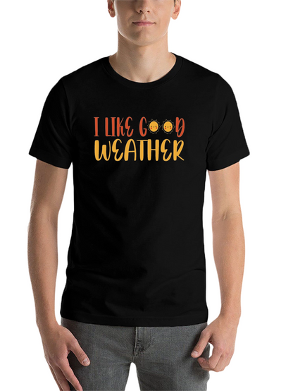 I Like Good Weather T-Shirt