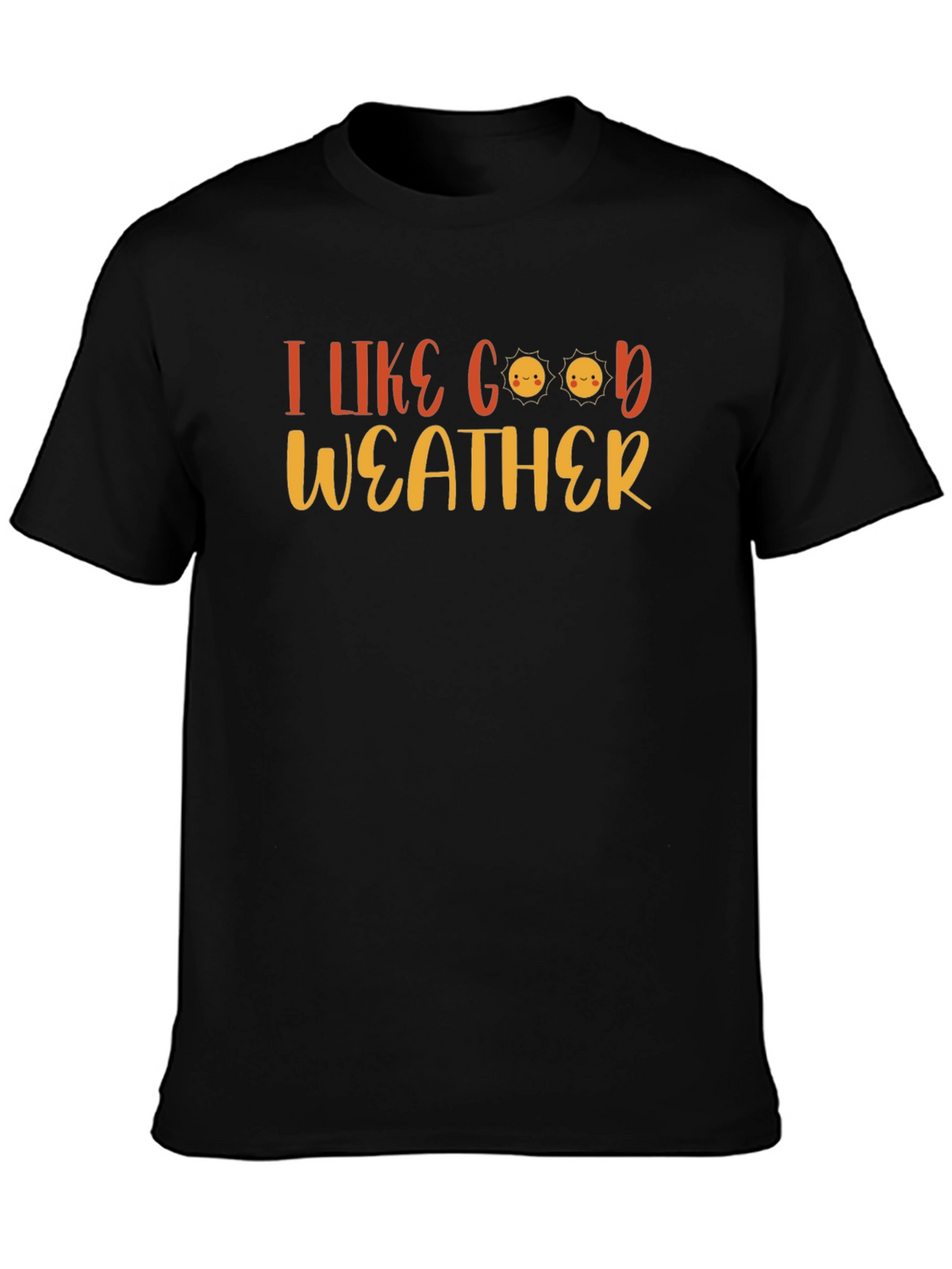 I Like Good Weather T-Shirt