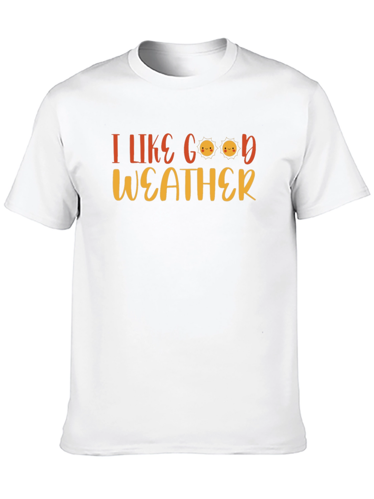 I Like Good Weather T-Shirt
