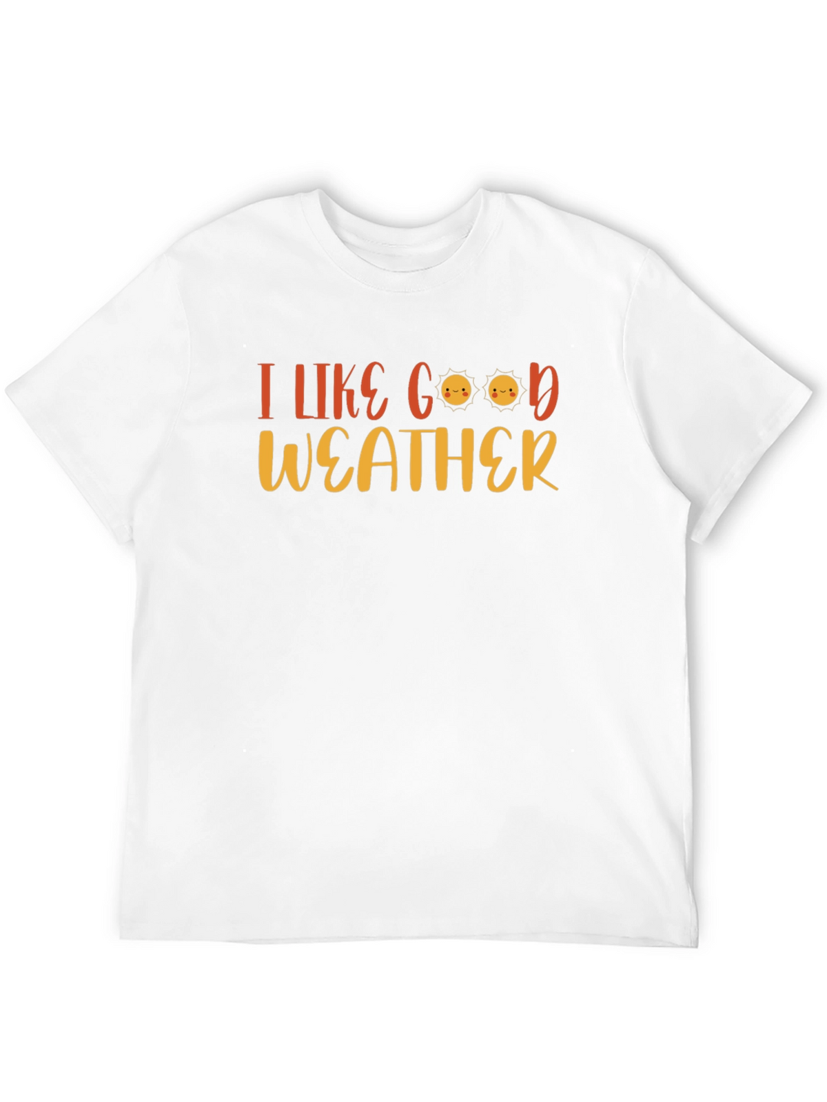 I Like Good Weather T-Shirt