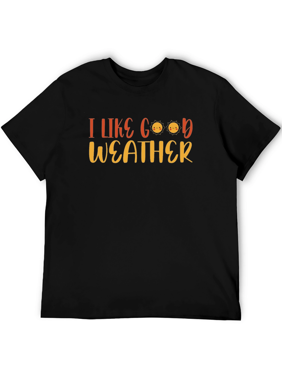 I Like Good Weather T-Shirt
