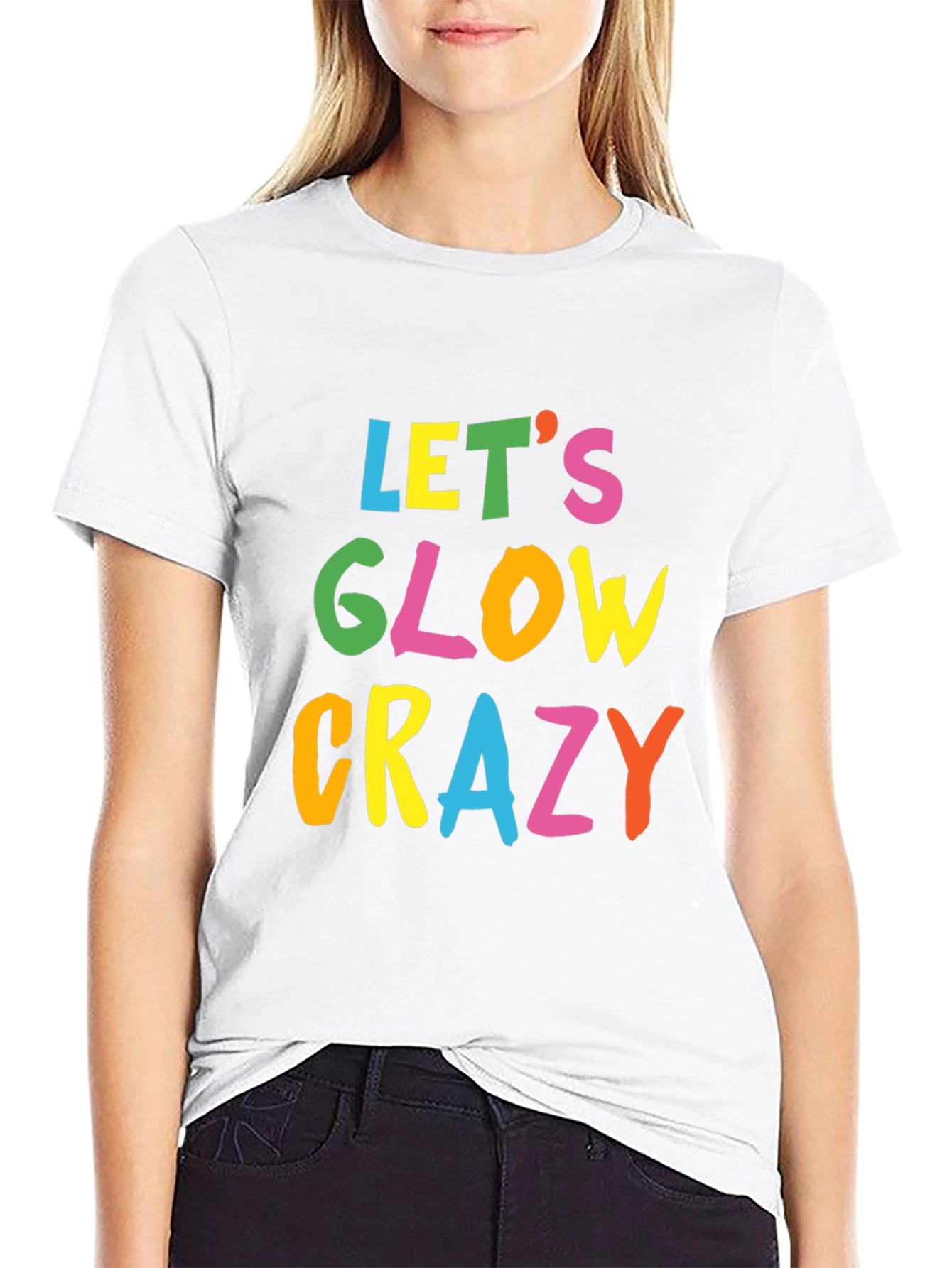 Lets Glow Crazy Black T-Shirt