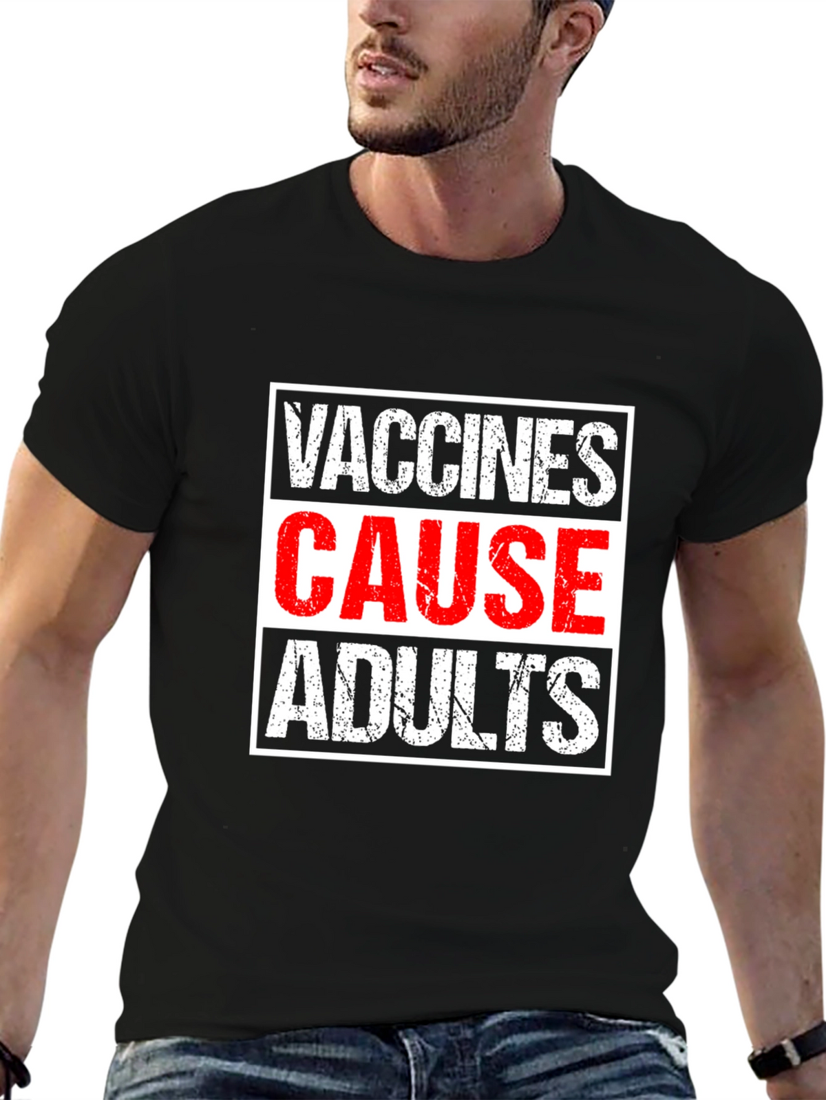 Vaccines Cause Adults T-Shirt - Humorous Graphic Tee
